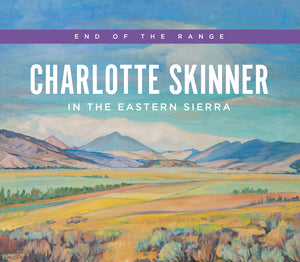 End of the Range:  Charlotte Skinner in the Eastern Sierra