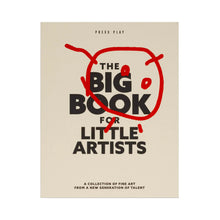 Load image into Gallery viewer, The Big Book for Little Artists
