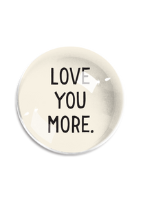 Love You More Crystal Dome Paperweight