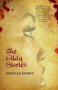 The Gilda Stories:  Expanded 25th Anniversary Edition